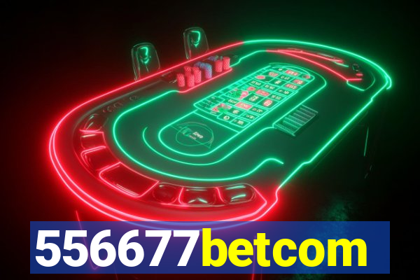 556677betcom