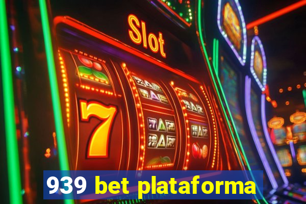 939 bet plataforma