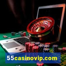 55casinovip.com