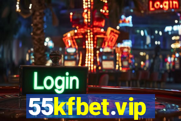 55kfbet.vip