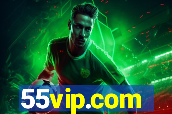 55vip.com