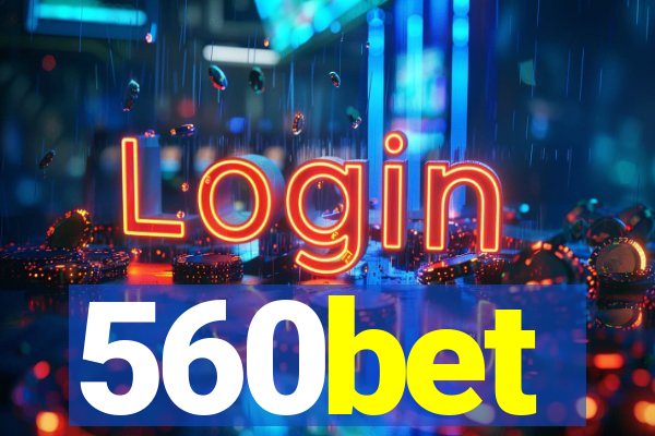 560bet