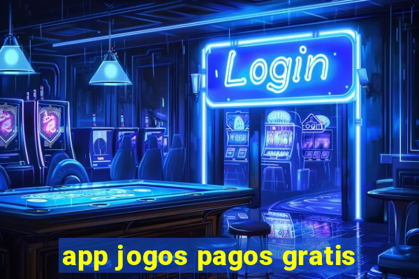 app jogos pagos gratis