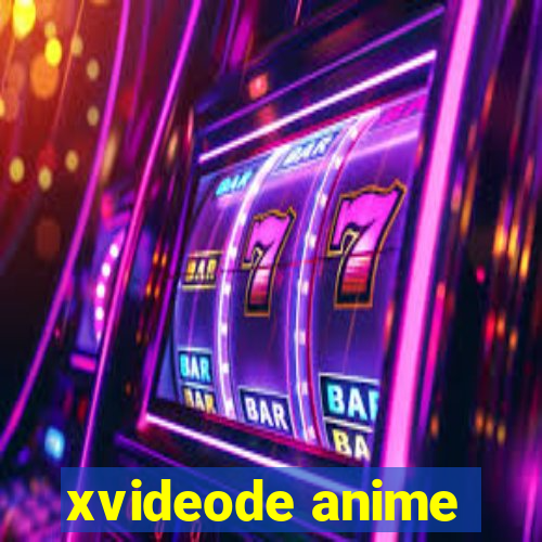 xvideode anime