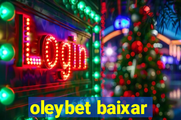 oleybet baixar