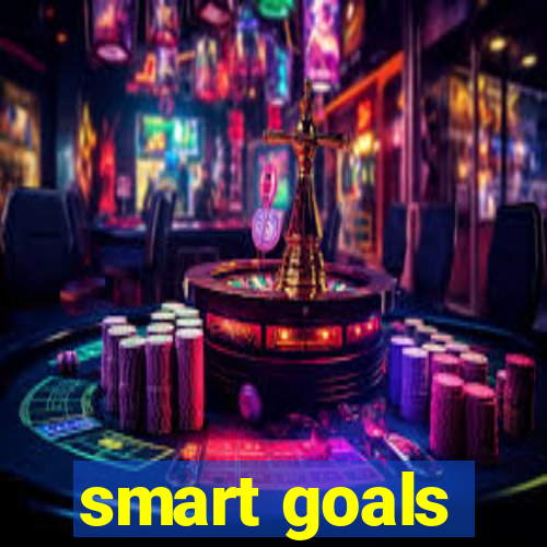 smart goals