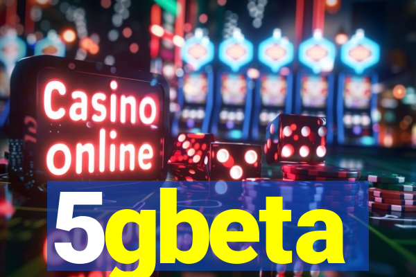 5gbeta