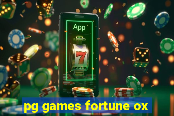 pg games fortune ox