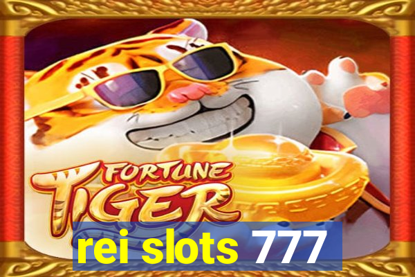 rei slots 777