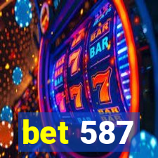 bet 587