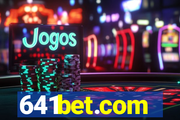 641bet.com