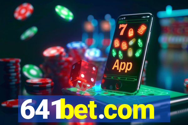 641bet.com