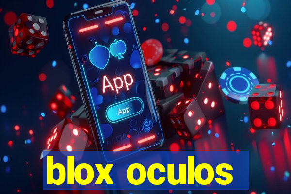 blox oculos