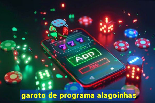 garoto de programa alagoinhas