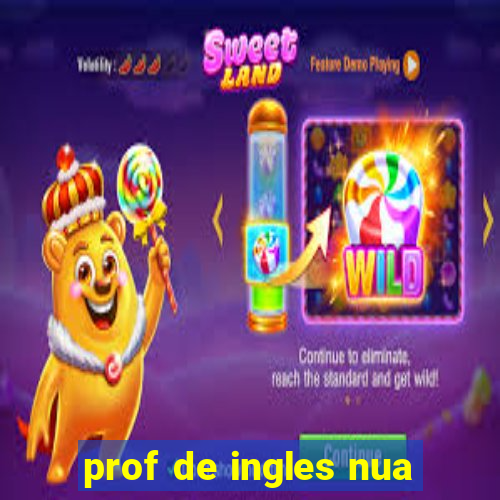 prof de ingles nua