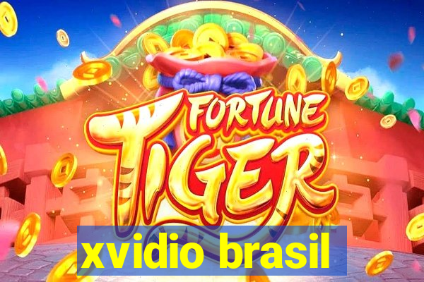 xvidio brasil