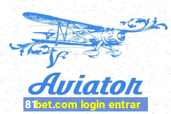 81bet.com login entrar