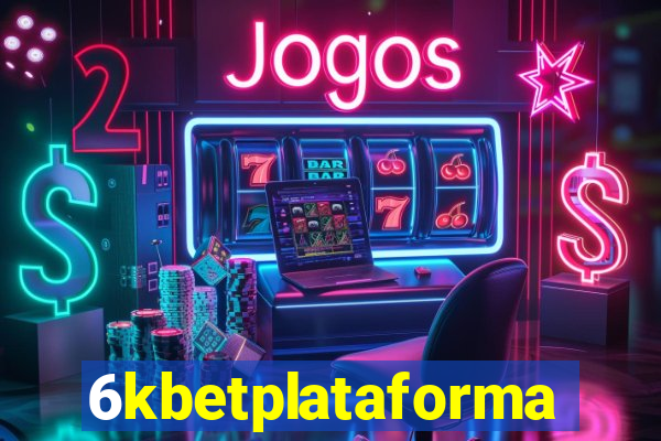 6kbetplataforma