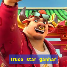 truco star ganhar dinheiro pix