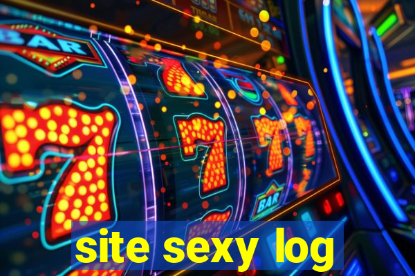 site sexy log