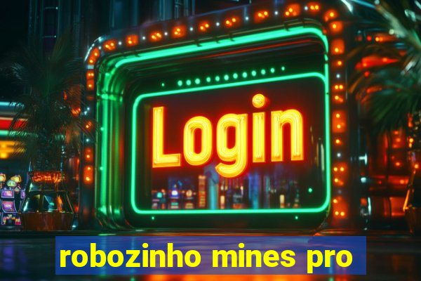 robozinho mines pro