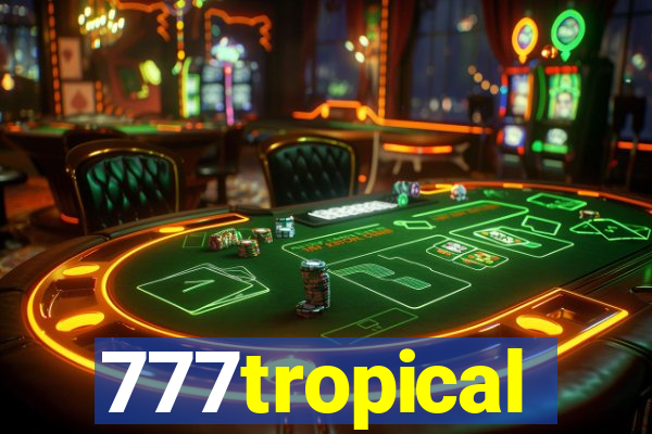 777tropical