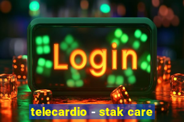 telecardio - stak care