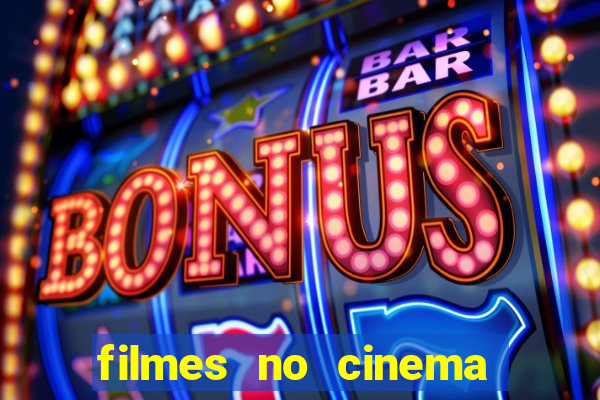 filmes no cinema conquista sul