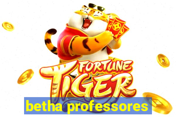 betha professores