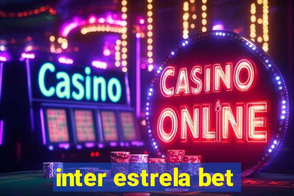 inter estrela bet