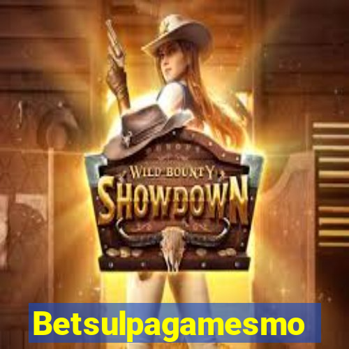 Betsulpagamesmo