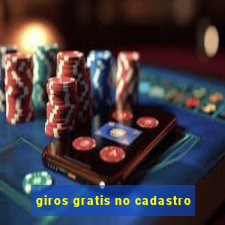 giros gratis no cadastro