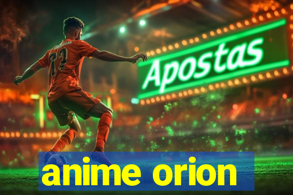 anime orion