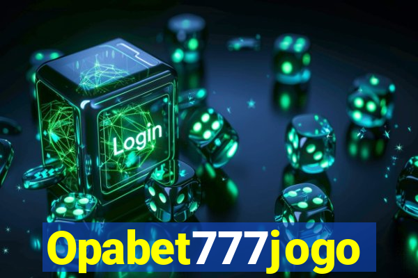 Opabet777jogo