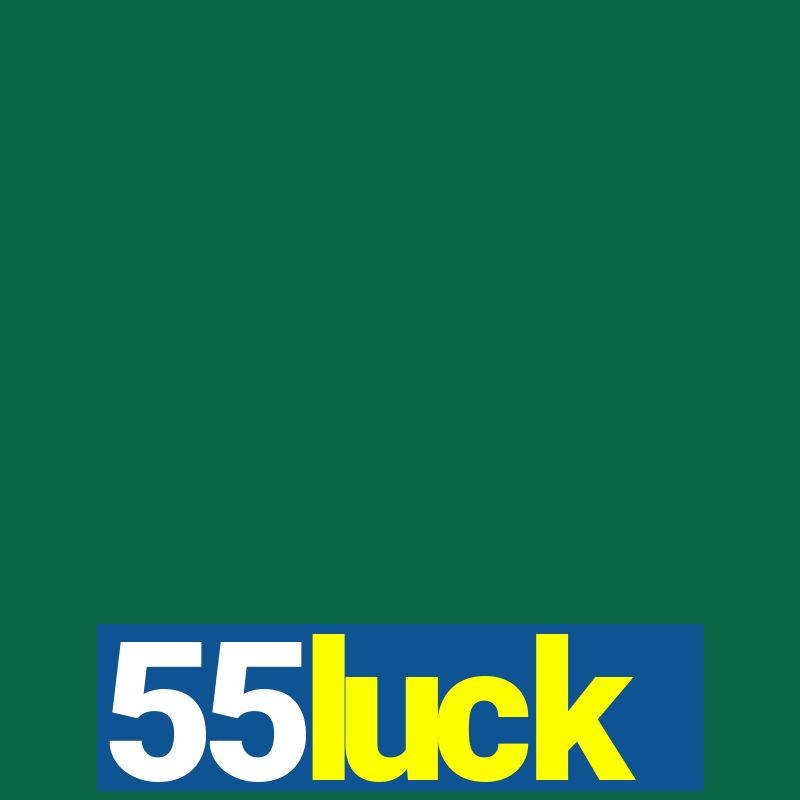 55luck