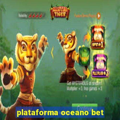 plataforma oceano bet