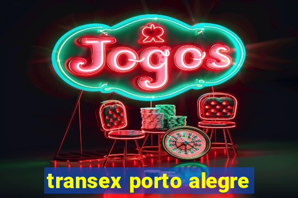 transex porto alegre