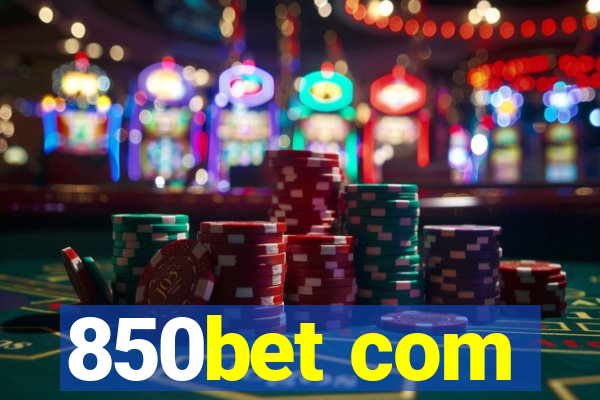 850bet com