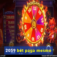 2059 bet paga mesmo