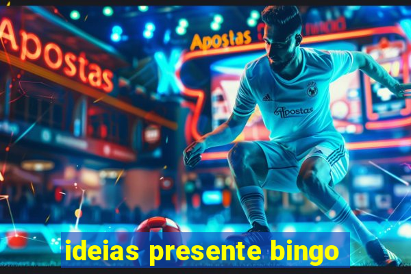 ideias presente bingo