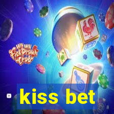 kiss bet