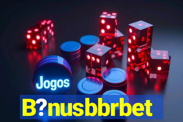 B?nusbbrbet