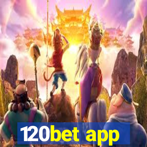 120bet app