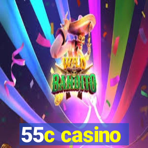 55c casino