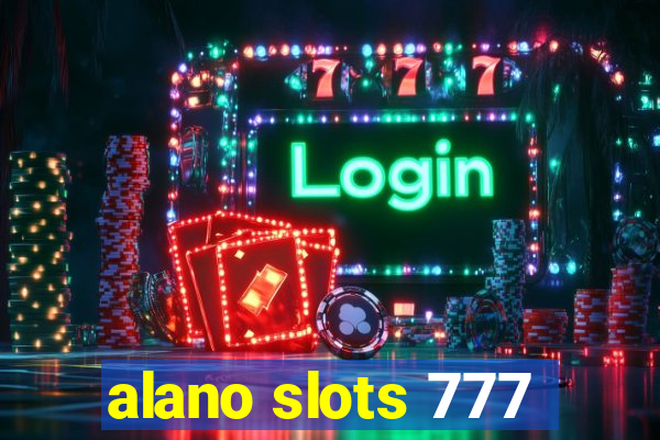 alano slots 777