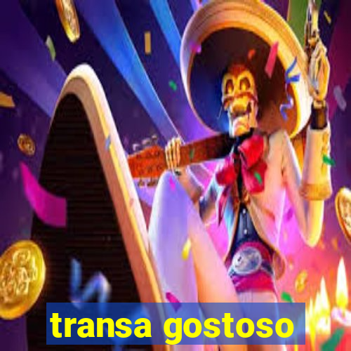 transa gostoso