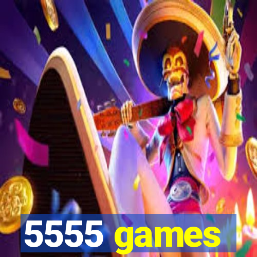 5555 games