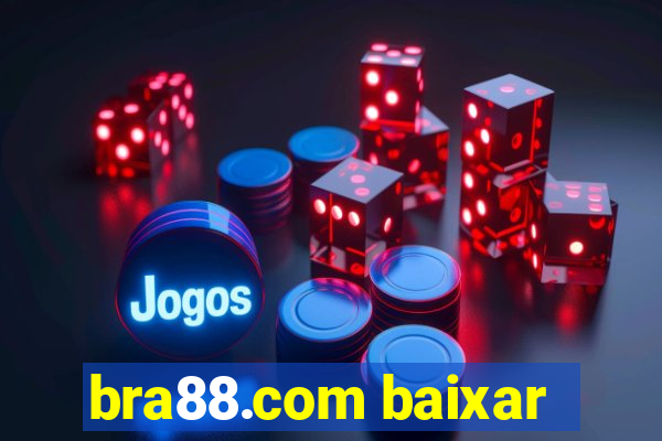 bra88.com baixar