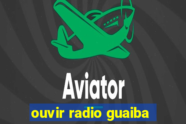 ouvir radio guaiba