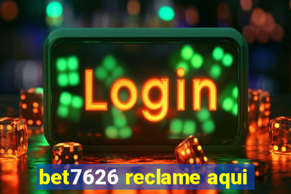 bet7626 reclame aqui